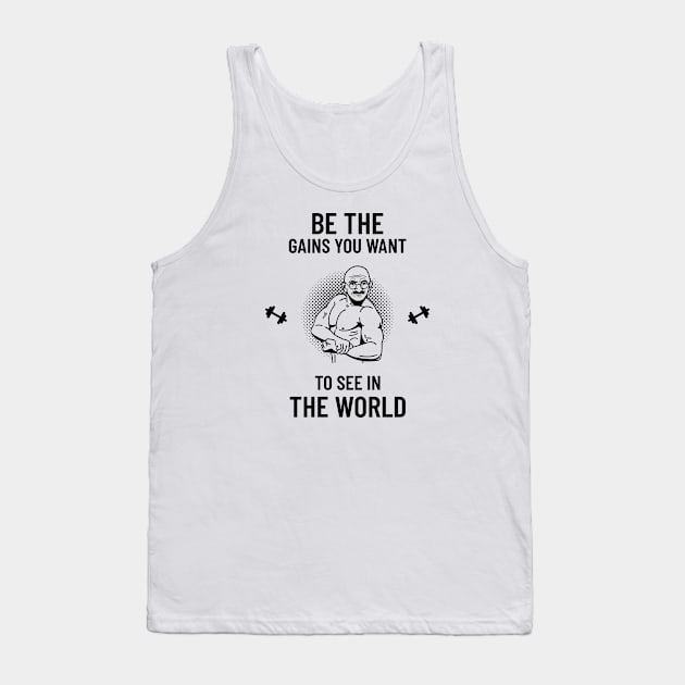 Be the gains you want to see in the world Tank Top by American VIP